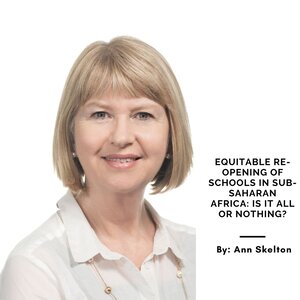 Equitable re-opening of schools in Sub-Saharan Africa: Is it all or nothing?